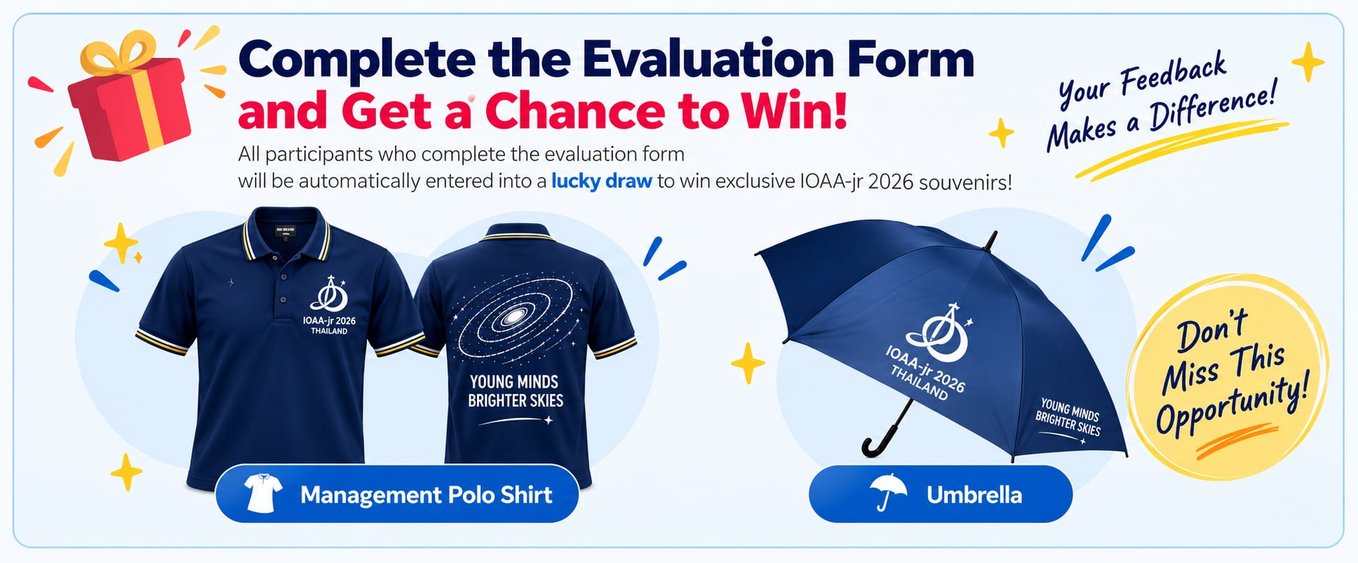 Complete the Evaluation Form and Get a Chance to Win - Management Polo Shirt & Umbrella